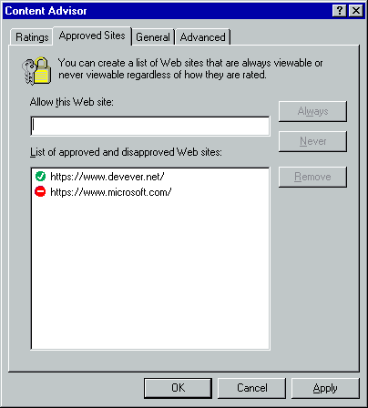 [This is an image of a system dialog in the Windows 98 UI style. It is the Content Advisor dialog. The tab bar at the top has Ratings, Approved Sites, General and Advanced tabs. The Approved Sites tab is selected. At the bottom there are OK, Cancel and Apply buttons. On this tab, there is a padlock and key icon and the message “You can create a list of Web sites that are always viewable or never viewable regardless of how they are rated.” Below this is a single-line text input which is labeled “Allow this Web site:” and to the right, buttons labeled “Always”, “Never” and “Remove”, which are all currently disabled. Below this, there is a list box with a label “List of approved and disapproved Web sites:”, which contains two items: The first is “https://www.devever.net/”, which has a green check mark next to it. The second is “https://www.microsoft.com/”, which has a red “no entry” symbol next to it.]